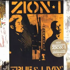 Zion I – True & Livin'