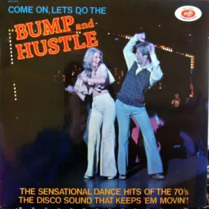 Disco Construction (2) – Bump And Hustle