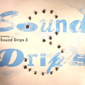Various – Sound Drips 3