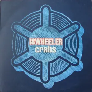 18 Wheeler – Crabs