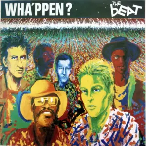 Beat (2), The – Wha'ppen?