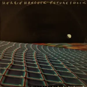 Herbie Hancock – Future Shock