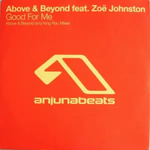 Above & Beyond Feat. Zoë Johnston – Good For Me