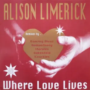 Alison Limerick – Where Love Lives