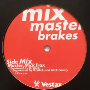 DJ Mick – mix master brakes