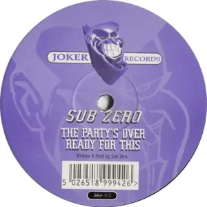 Sub Zero – The Party's Over / Ready For This