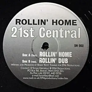 21st Central – Rollin' Home