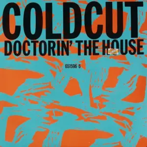Coldcut – Doctorin' The House