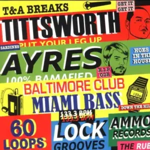 Tittsworth & DJ Ayres – T & A Breaks