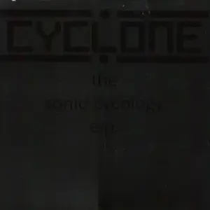 Cyclone – The Sonic Cycology E.P.