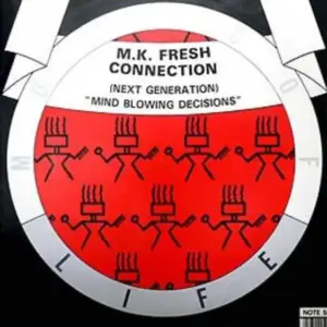 M.K. Fresh Connection – Mind Blowing Decisions