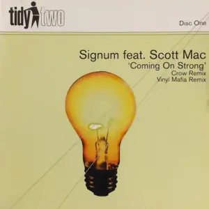 Signum Feat. Scott Mac – Coming On Strong