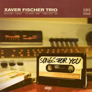 Xaver Fischer Trio – Songs For You
