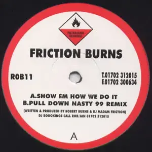 Friction Burns – Show Em How We Do It