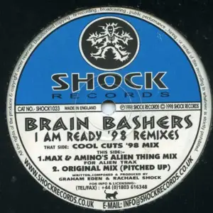 Brain Bashers – I Am Ready ('98 Remixes)