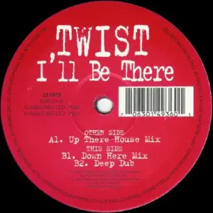 Twist – I'll Be There