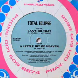Total Eclipse – Can't Do That / A Little Bit Of Heaven