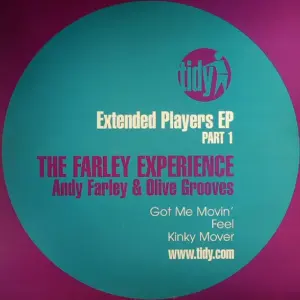 Andy Farley & Olive Grooves – Extended Players EP - Part 1 - The Farley Experience