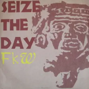 FKW (2) – Seize The Day