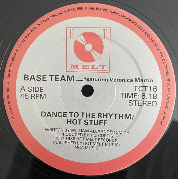 Base Team, Veronica Martin – Dance To The Rhythm / Hot Stuff