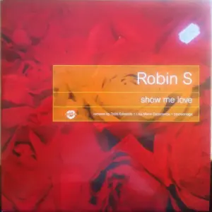 Robin S. – Show Me Love
