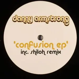 Danny Armstrong – Confusion EP