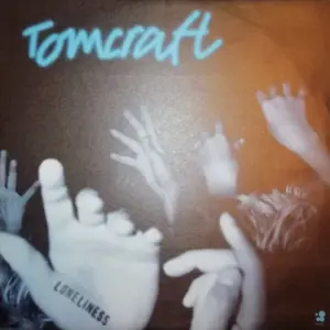 Tomcraft – Loneliness