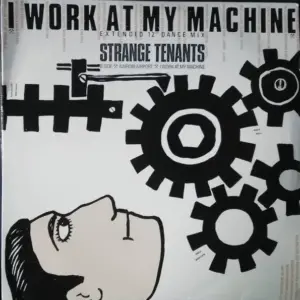 Strange Tenants – I Work At My Machine