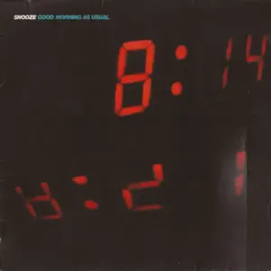 Snooze – Good Morning As Usual
