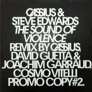 Cassius & Steve Edwards – The Sound Of Violence