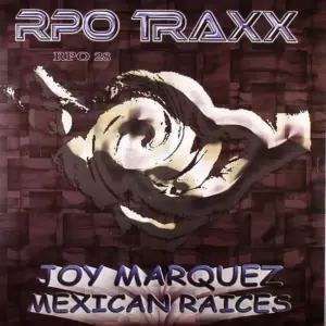 Joy Marquez – Mexican Raices