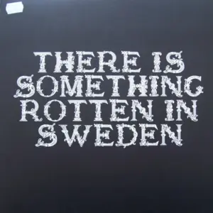 Hundarna Från Söder – There Is Something Rotten In Sweden