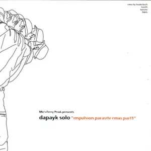Dapayk Solo – Impulsion Parasite Rmxs Part 1