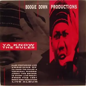 Boogie Down Productions – Ya Know The Rules