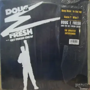 Doug E. Fresh And The Get Fresh Crew – Keep Risin' To The Top b/w Guess? Who?