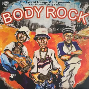 Mos Def Featuring Q-Tip & Tash – The Lyricist Lounge Vol.1 Presents: Body Rock