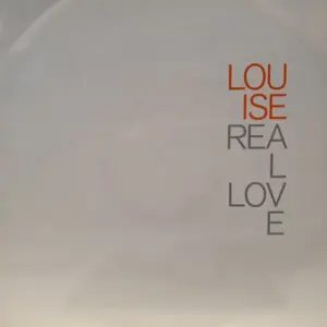 Louise – Real Love