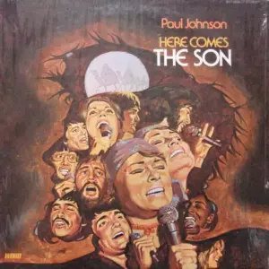 Paul Johnson Singers – Here Comes The Son