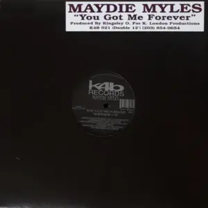 Maydie Myles – You Got Me Forever