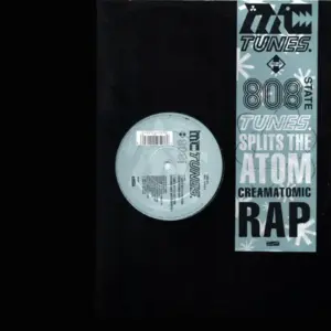 MC Tunes Versus 808 State – Tunes Splits The Atom (Creamatomic Rap)