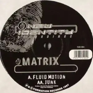 Matrix – Fluid Motion / Junk