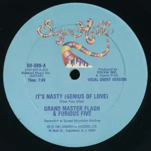 Grandmaster Flash & The Furious Five – It's Nasty (Genius Of Love)