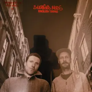 Sleaford Mods – English Tapas