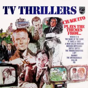 Chaquito – Chaquito Plays The Themes From TV Thrillers
