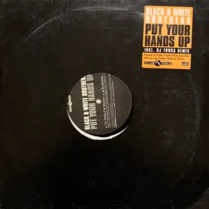 Black & White Brothers – Put Your Hands Up