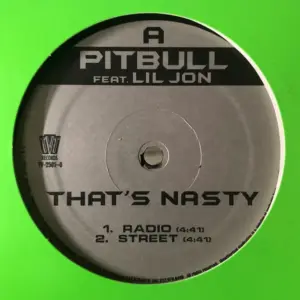 Pitbull Feat Lil' Jon – That's Nasty