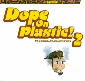 Dope On Plastic! 2