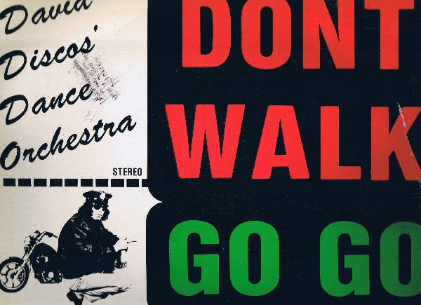 Dont Walk Go Go To A Disco