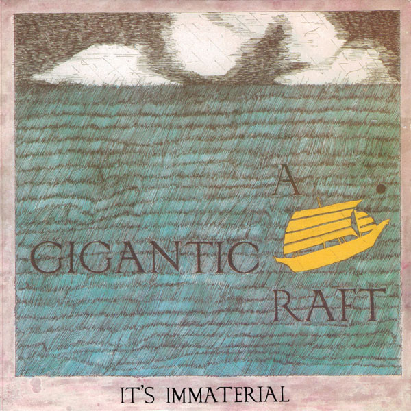 A Gigantic Raft