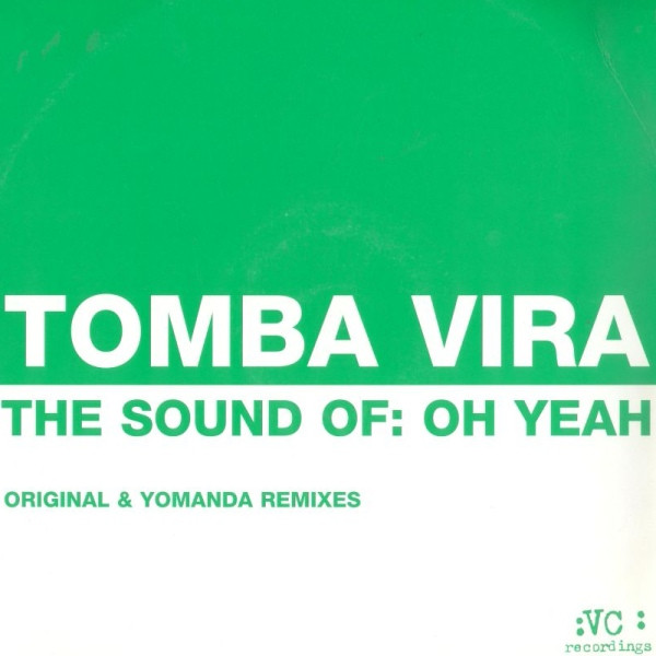 The Sound Of: Oh Yeah